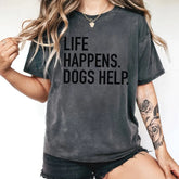 Life Happens, Dogs Help NOT SO PLAIN JANE Design Co.
